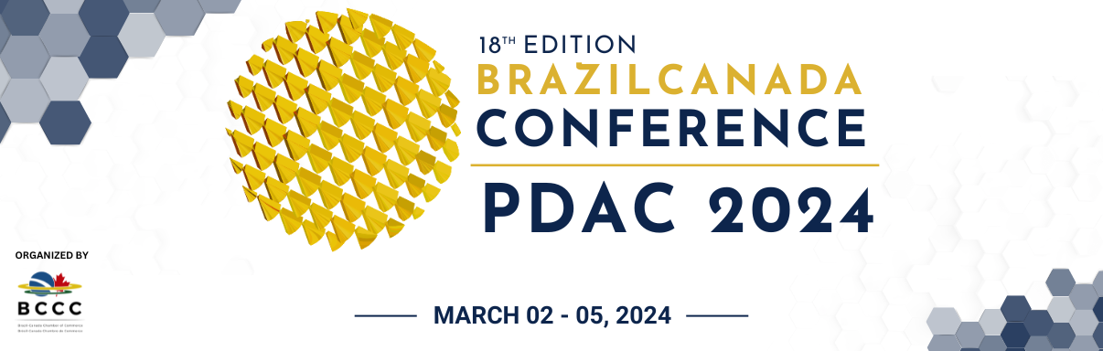BRAZIL-CANADA CONFERENCE - PDAC 2024