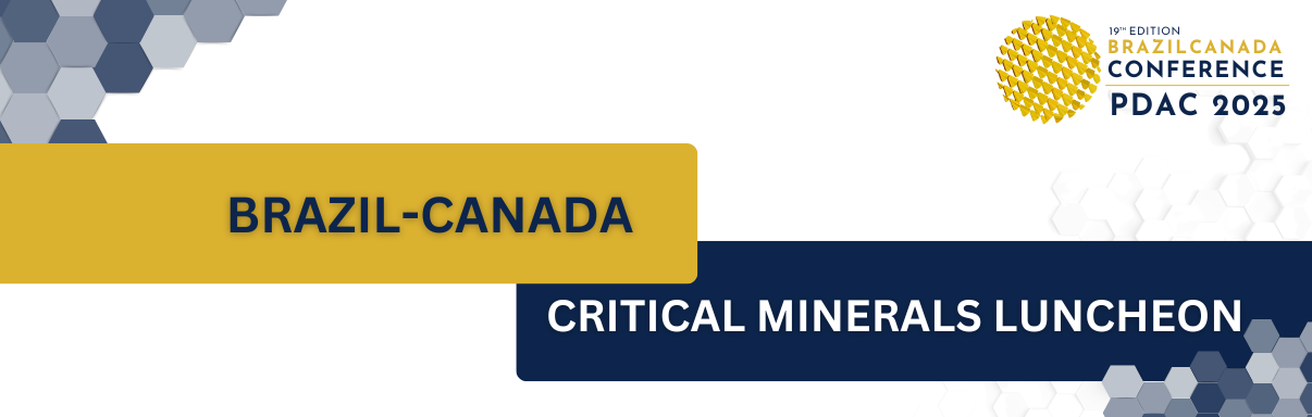 BRAZIL-CANADA CRITICAL MINERALS LUNCHEON